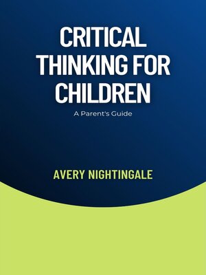 cover image of Critical Thinking for Children